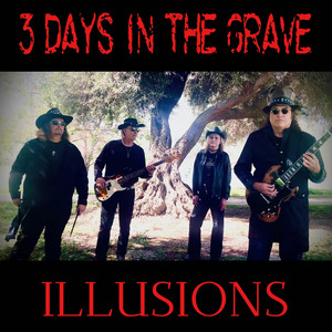 Illusions by 3 Days In The Grave
