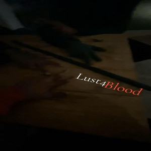 Lust4Blood by APollo7, KAPLOKK, Jah5