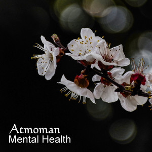 Mental Health by Atmoman