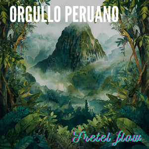 Orgullo Peruano by Fretel Flow