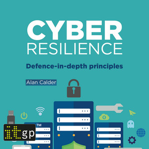 Cyber Resilience (Defence-in-depth principles)