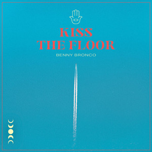 Kiss The Floor by Benny Bronco