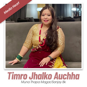 Timro Jhalko Auchha