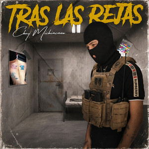 Tras las rejas by Chuy Michoacano