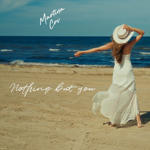 Nothing but You by Martina Crv