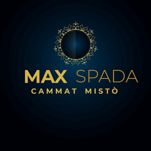 Max Spada - Cammat Mistò