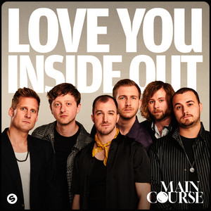 Love You Inside Out - Extended Mix by MainCourse