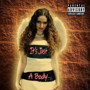 It's Just a Body by Lady Angel