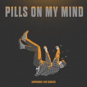 PILLS ON MY MIND by SarpDansh