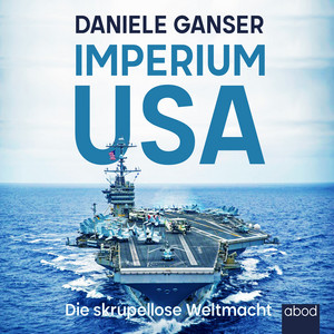 Imperium USA (Die skrupellose Weltmacht)