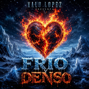 Frio y Denso by Valo Lòpez