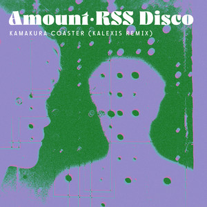 Kamakura Coaster - Kalexis Remix by RSS Disco, Amount, Kalexis