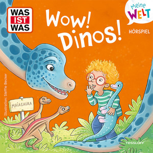 Wow! Dinos! - Teil 01 by WAS IST WAS Meine Welt