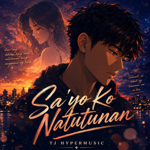 Sayo Ko Natutunan by TJ HyperMusic