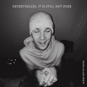 Nevertheless, it is still not over