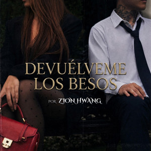 Devuelveme los besos by Zion Hwang