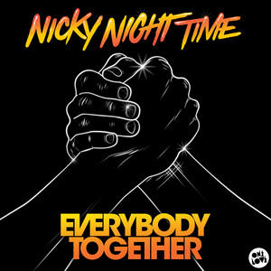 Everybody Together by Nicky Night Time