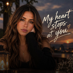 My heart stops at you by Sadie Barlow
