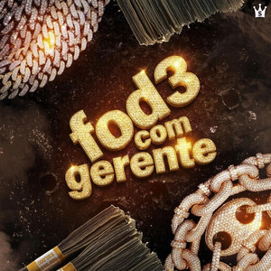 Fod3 Com Gerente by Dj Henrique da 06, dj fonseca 062, DJ MATHEUZYN UAI, MC CAIO DA VM