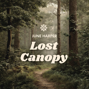 Lost Canopy by June Harper