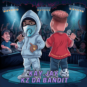 Freshest In the Room by Kay.Jay, KZ Da Bandit