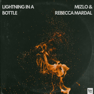 Lightning In A Bottle by Mizlo, Rebecca Mardal