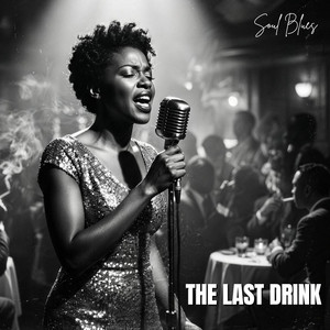 The Last Drink by Smoke & Honey