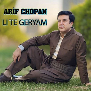 Arif Chopan - Li Te Geryam
