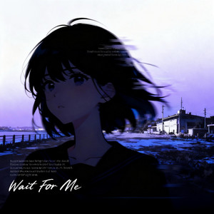 Wait for Me by DJ Richz