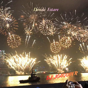 Donde Estare by Dj JoaquinR