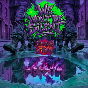 We Won't Be Silent by _GraveBlunt_, J-RAA