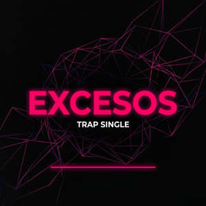 Excesos by DJ Layxrd