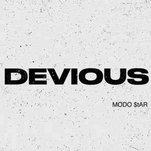 DEVIOUS by MODO $tAR
