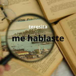 me hablaste by Teresita