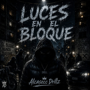 Luces En El Bloque by Alcasecc Drillz