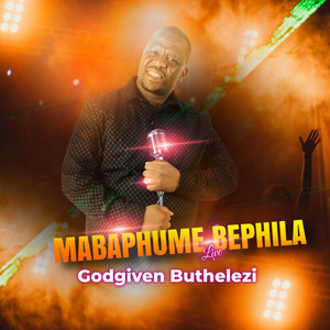 Mabaphume Bephila - Live