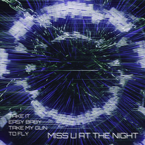 Обкладинка: Miss U At The Night - Extended