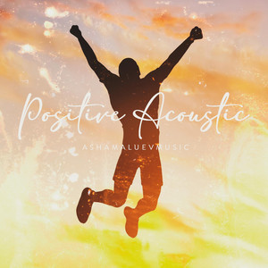 Positive Acoustic