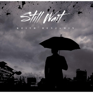 Keith Benjamin - Still Wait