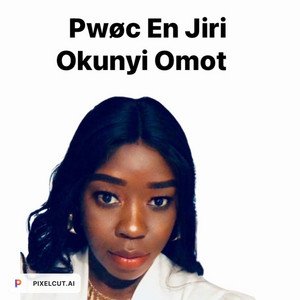 Okunyi Omot - Pwøc En Jiri