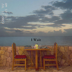 I Wait
