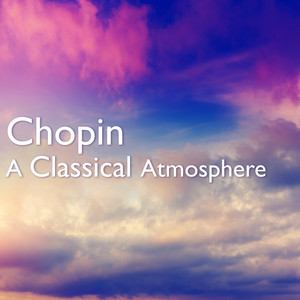 Chopin: A Classical Atmosphere album