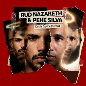 Dupla Equipe - Remix by Rud Nazareth, Pehe Silva
