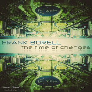 The Time of Changes - Night & Day Mix by Frank Borell