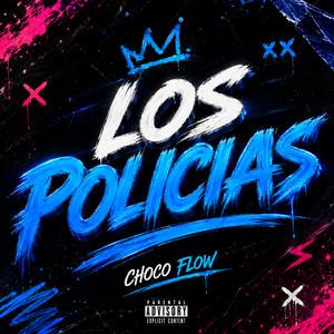 los policias by CHOCO FLOW