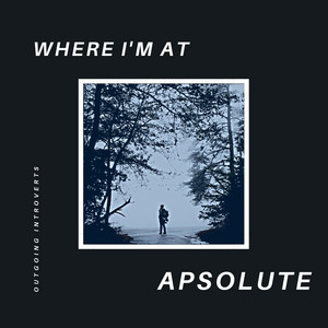 Apsolute - Where I'm At