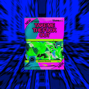 Take Me the F**k Out