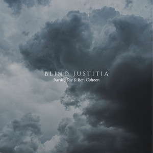 Blind Justitia by Bardic Fae, Ben Goheen
