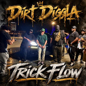 Trick Flow by Dirt Diggla