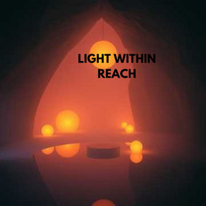 LIGHT WITHIN REACH by AnggiJoo